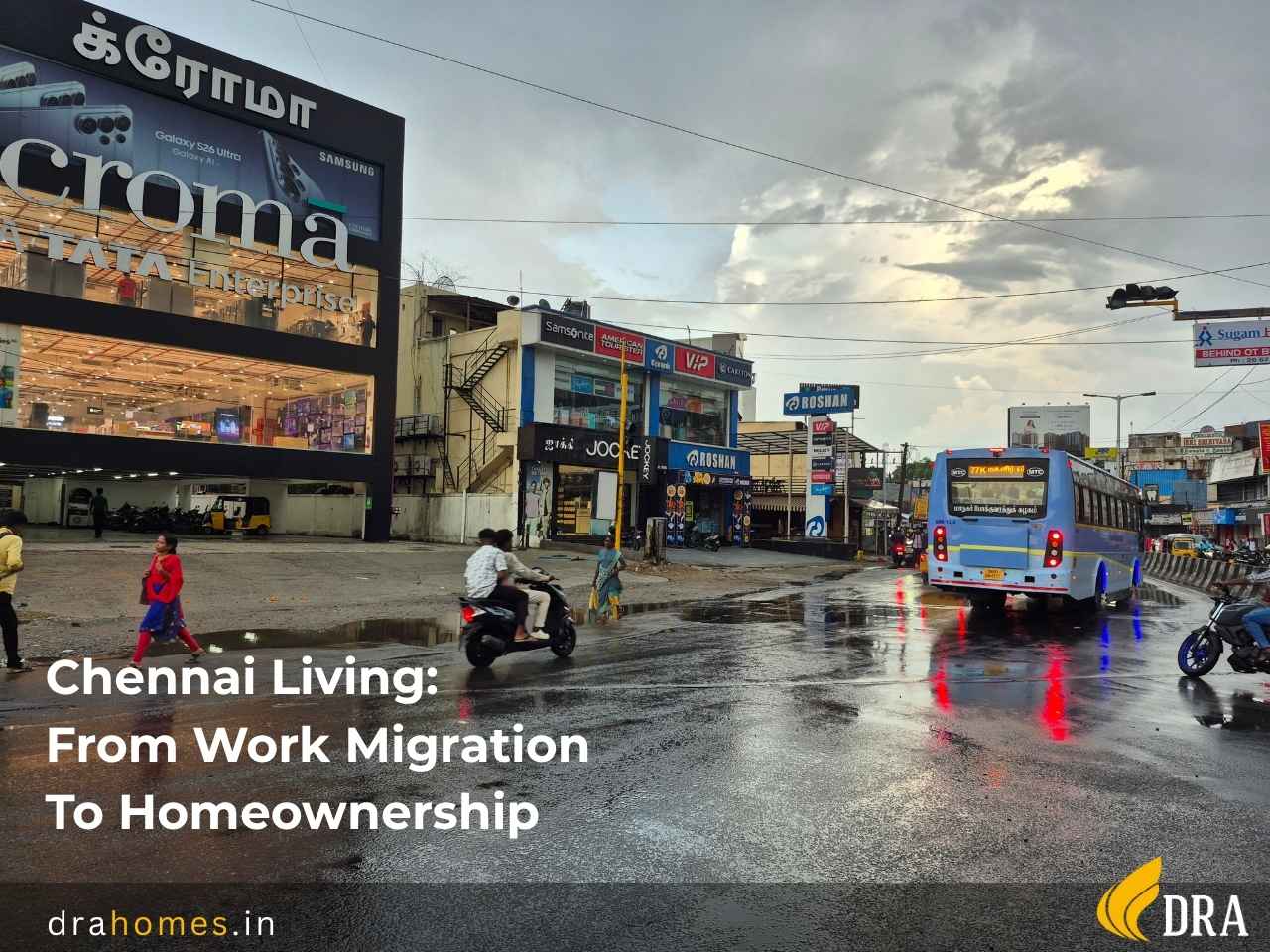 A wet city street in Chennai after rain with an MTC bus, commuters, commercial storefronts including Croma, and the text overlay reading Chennai Living: From Work Migration To Homeownership.