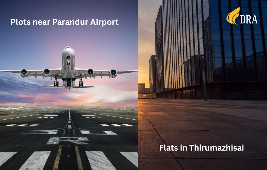 A split-image featuring an airplane taking off on a runway at sunset with the text 'Plots near Parandur Airport' on the left side, and a modern commercial building at sunrise with the text 'Flats in Thirumazhisai' on the right side. The DRA logo is positioned in the top-right corner