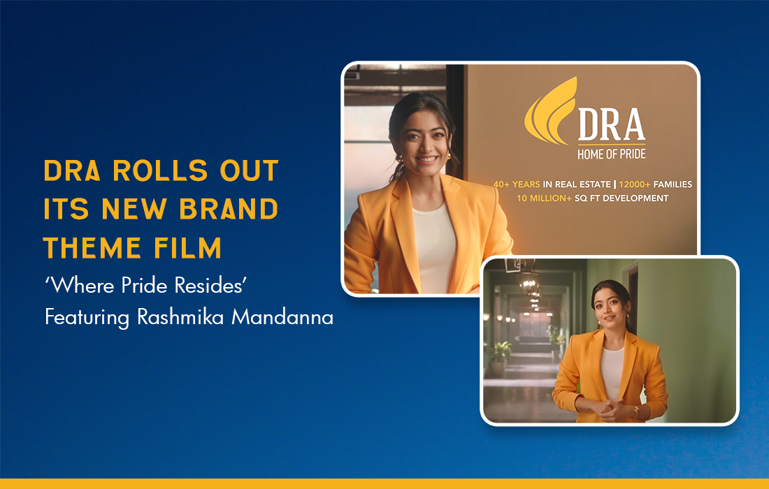 DRA Rolls Out Its New Brand Theme Film - ‘Where Pride Resides’ Featuring Rashmika Mandanna